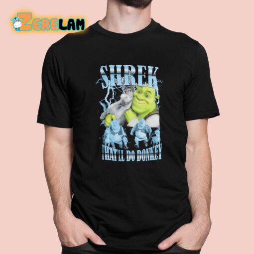 Shrek That’ll Do Donkey Shirt