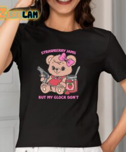 Strawberry Jams But My Glock Don't Bear Shirt 2 1