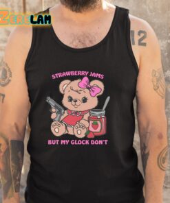 Strawberry Jams But My Glock Don't Bear Shirt 5 1