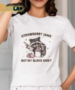 Strawberry Jams But My Glock Dont Shirt 2 1