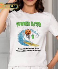 Summer Hater I Need To Be Layered Tf Up Immersed In Autumn Activities Shirt 2 1