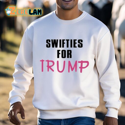 Swifties For Trump Shirt