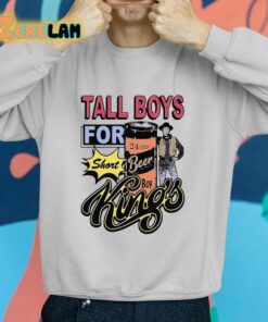 Tall Boys For Short Kings Shirt 2 1