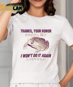 Thanks Your Honor I Wont Do It Again Toad Shirt 2 1