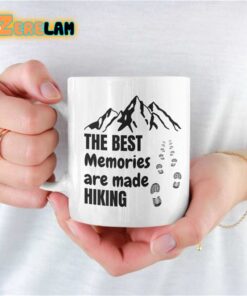The Best Memories Are Made Hiking Mug Father Day