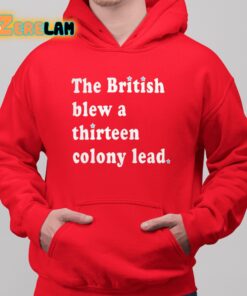 The British Blew A Thirteen Colony Lead Shirt 10 1