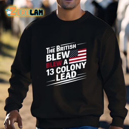 The British Blew Blew A 13 Colony Lead Shirt