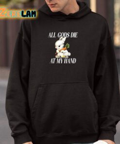 The Bunny All Gods Die At My Hand Shirt 4 1