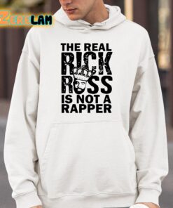 The Real Rick Ross Is Not Rapper Shirt 4 1
