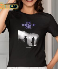 The Throw Up Girl She Throws Up Shirt 2 1