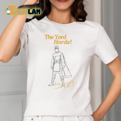 The Yord Horde For Light And Life Shirt