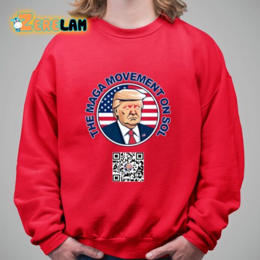 Thepersistence Trump The Maga Movement On Sol Scan To Join The Movement Shirt