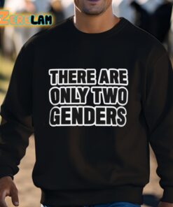 There Are Only Two Genders Shirt 3 1