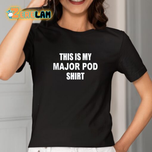 This Is My Major Pod Shirt Shirt