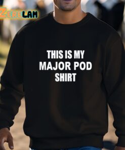 This Is My Major Pod Shirt Shirt 3 1