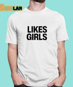 Throwbackgaylor Likes Girls Shirt