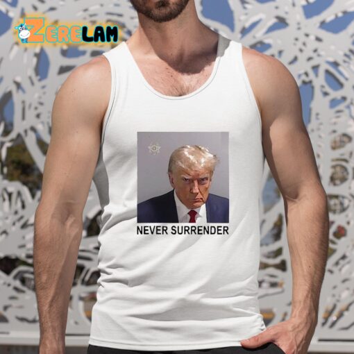 Trump Never Surrender Shirt