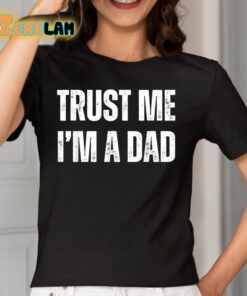 Trust Me Im A Dad Shirtpsd 2 1