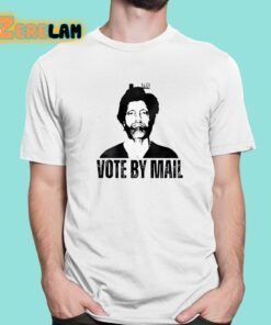 Vote By Mail Ted Kaczynski Shirt 1 1