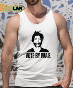 Vote By Mail Ted Kaczynski Shirt 5 1