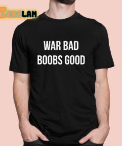 We Bad Boobs Good Shirt 1 1