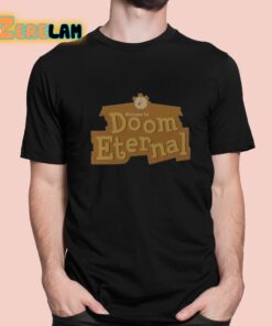 Welcome to Doom Eternal Shirt 1 1