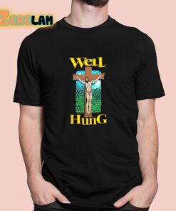 Well Hung Jesus Shirt