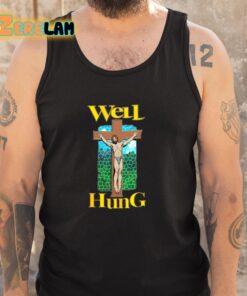 Well Hung Jesus Shirt 5 1