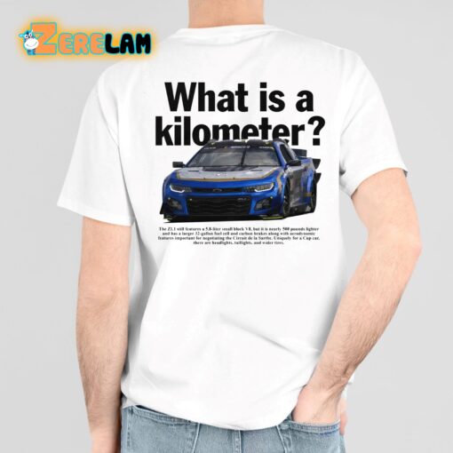 What Is A Kilometer Shirt