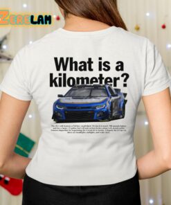 What Is A Kilometer Shirt 7 1