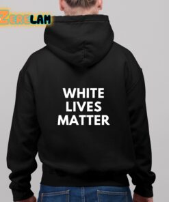 White Lives Matter Shirt 8 1