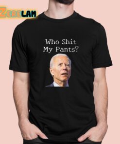 Who Shit My Pants Biden Face Shirt 1 1