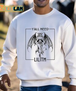 Yall Need Lilith Shirt 3 1