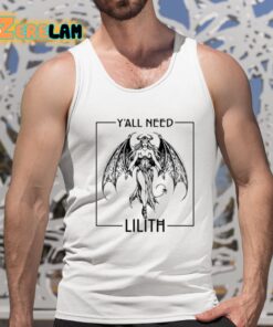 Yall Need Lilith Shirt 5 1