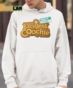Yeah I Have Excellent Coochie Date Me Please Shirt 4 1