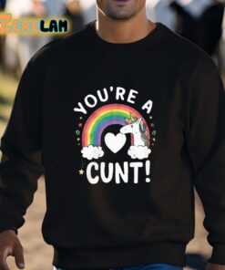 Youre A Cunt Unicorn Shirt 3 1
