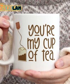 You’re My Cup Of Tea Mug Father Day